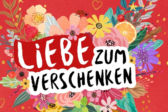 Illustration von verschiedenen Blumen und Blüten. Davor steht Liebe zum Verschenken. | © SONNENTOR